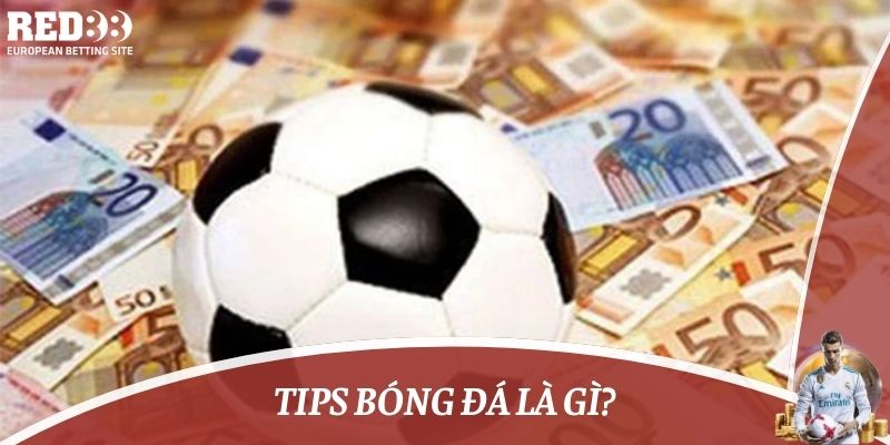 tips bóng đá là gì